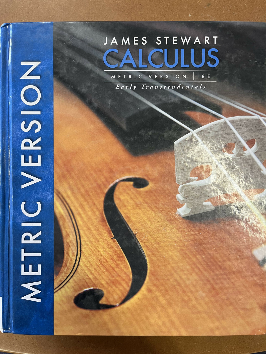 CALCULUS EARLY TRANSCENDENTALS EIGHTH EDITION METRIC VERSION