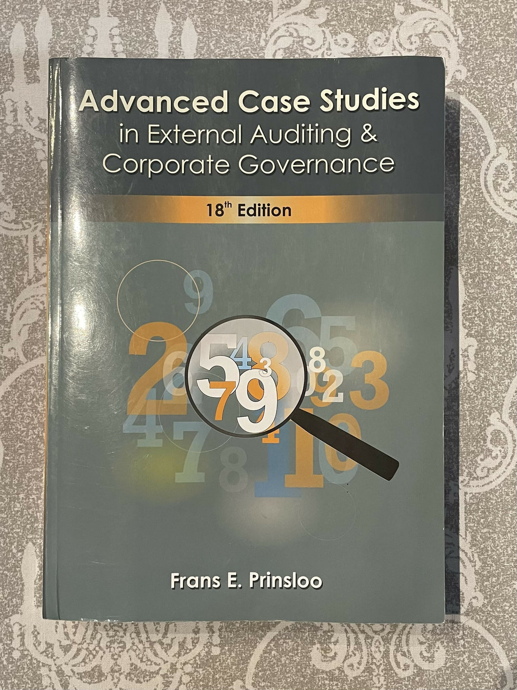 Advanced Case Studies in External Auditing & Corporate Governance 18th Edition