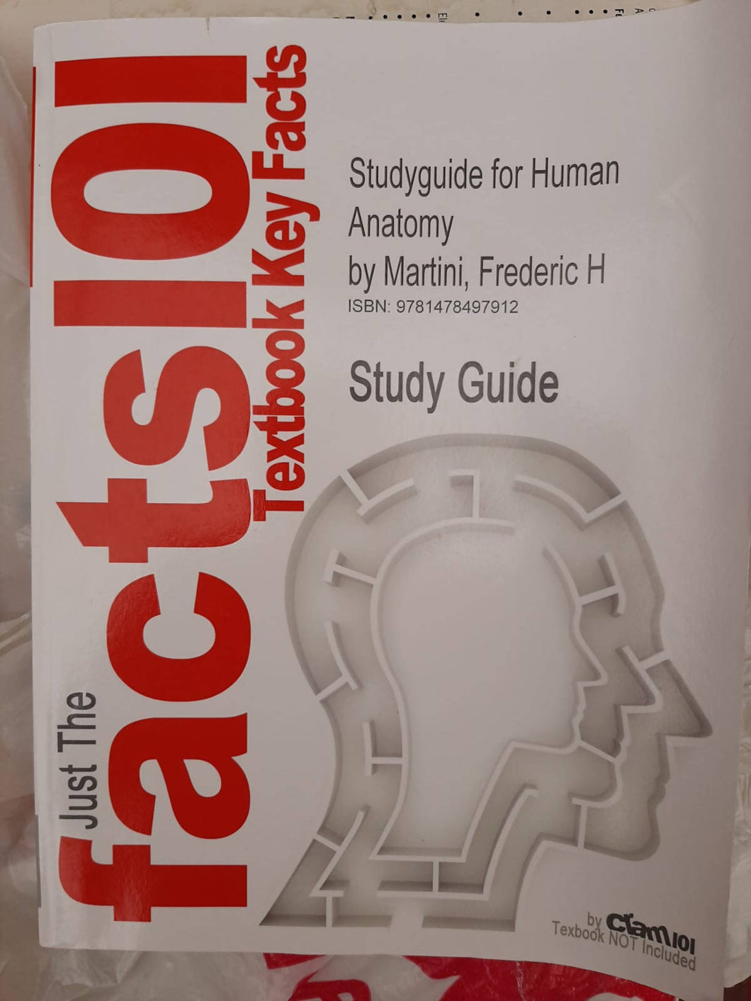 Studyguide for Human Anatomy - Just The Facts 101 Textbook Key Facts