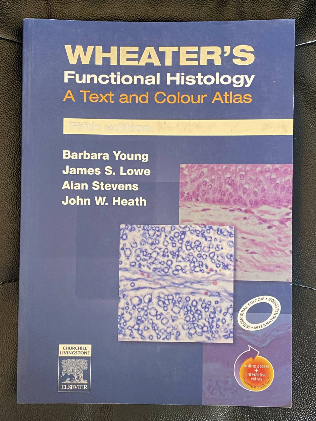 Wheater’s Functional Histology - A Text and Colour Atlas