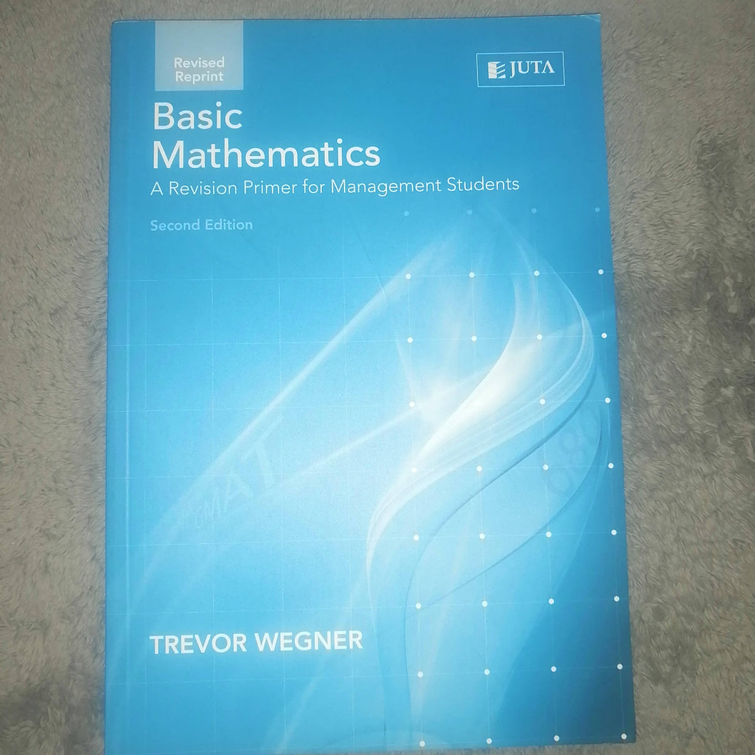 Basic Mathematics. A Revision Primer for Management Students 2nd Edition