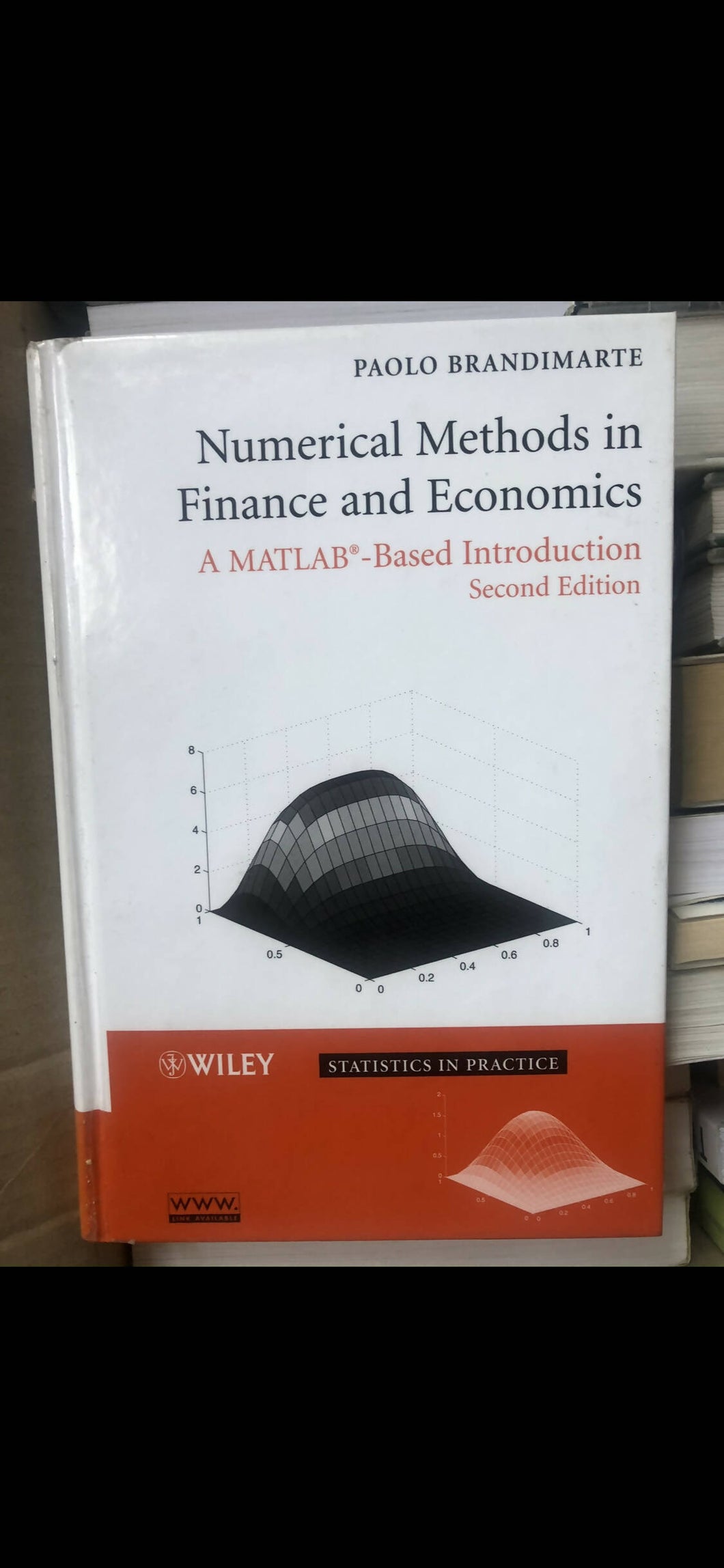 Numerical Methods in Finance and Economics - A Matlab-Based Introduction