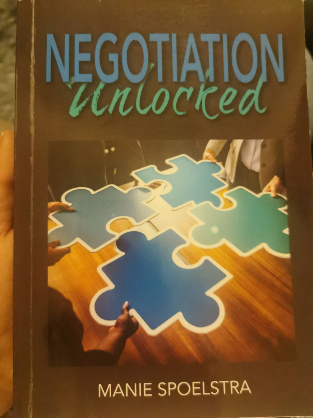 Negotiation Unlocked. 1st Edition