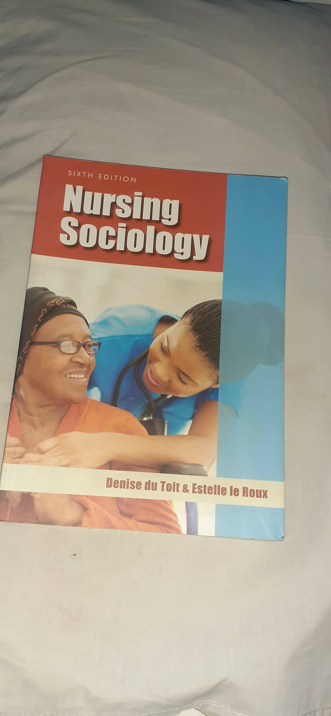 Nursing Sociology 6th Edition