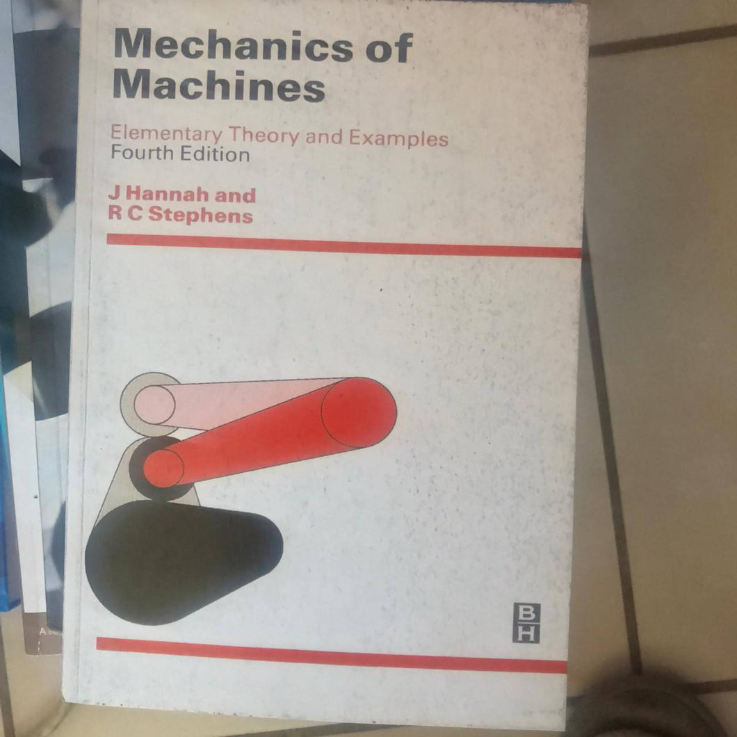 MECHANICS OF MACHINES ELEMENTARY THEORY AND EXAMPLES 4TH EDITION