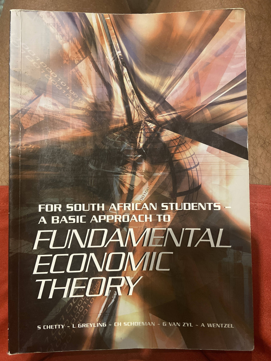 Fundamental Economic Theory - For South Africans - A Basic Approach to -