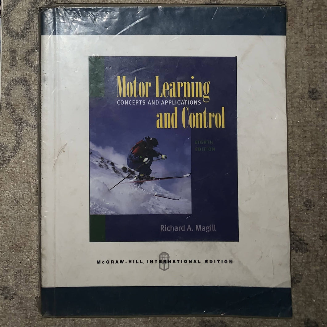 Motor Learning and Control CONCEPTS AND APPLICATIONS Eight Edition
