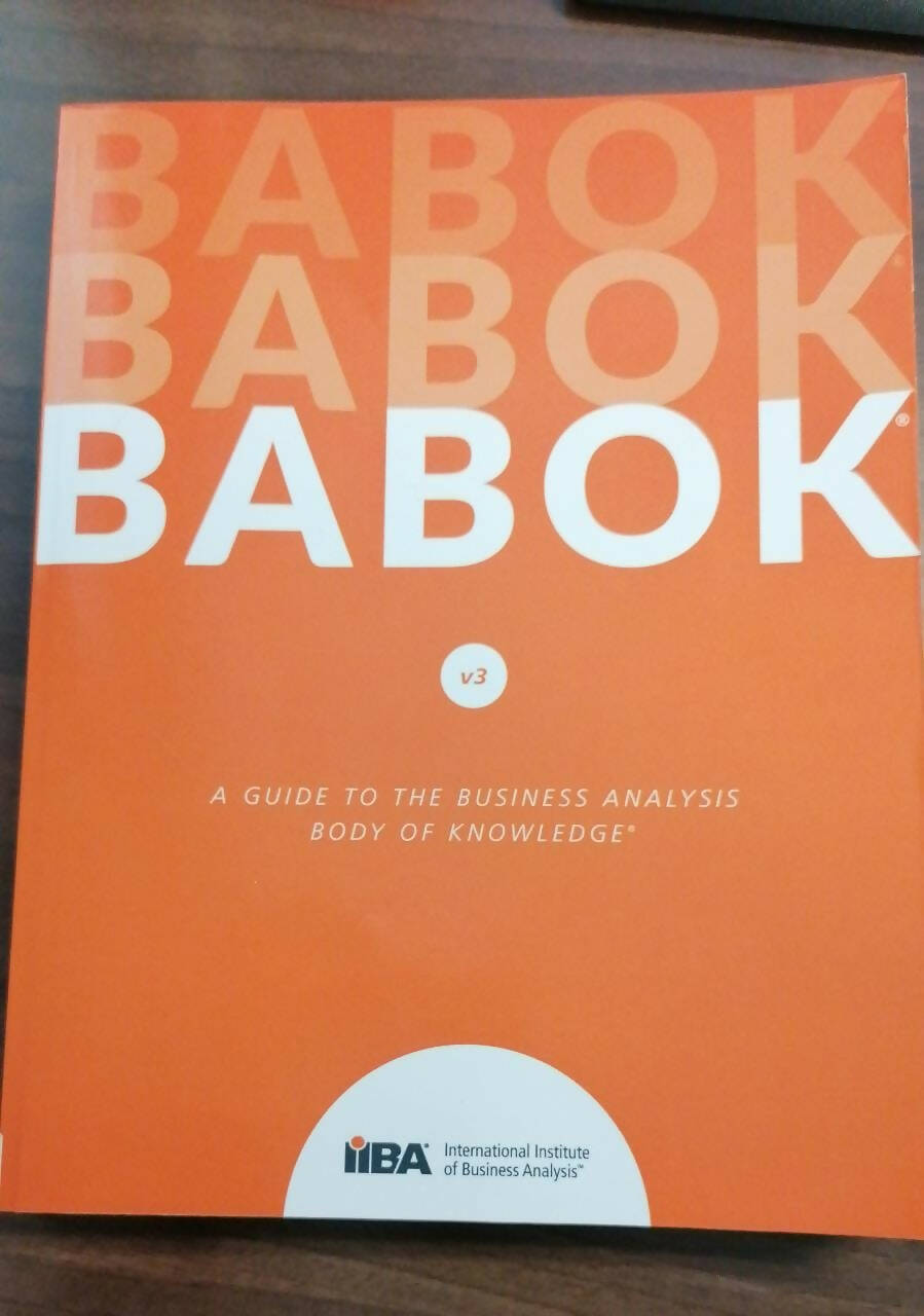 BABOK V3 A guide to the Business Analysis Body of Knowledge