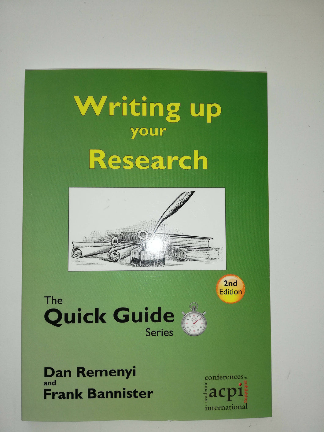 Writing up your research. The quick guide series 2nd edition