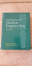 Load image into Gallery viewer, Introduction to nuclear engineering 3rd edition
